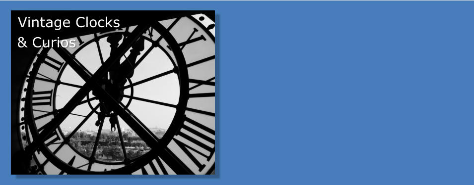 Vintage Clocks & Curios